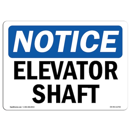 Signmission OSHA Notice, 3.5" Height, Elevator Shaft Sign, 5" X 3.5", Landscape OS-NS-D-35-L-11742